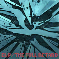 EL-P - The Full Retard (CDS)