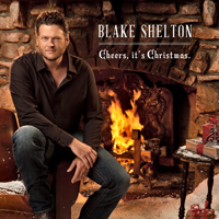 Blake Shelton - Cheers, It's Christmas (Limited Edition)