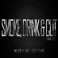 Master P - Smoke, Drink & Cut (Single)