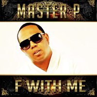 Master P - F With Me (Single)