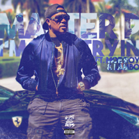 Master P - I`m Just Trying (Single)