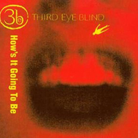 Third Eye Blind - How's It Going To Be (Single)