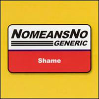 NoMeansNo - Generic Shame