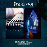 Per Gessle - En Vacker Kvall (Live Sommaren 2017)