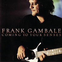 Frank Gambale - Coming To Your Senses