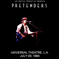Pretenders (GBR) - Live at Universal Amphitheatre, LA 1984.07.03.