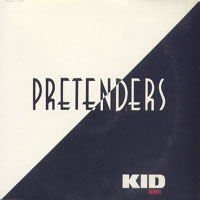 Pretenders (GBR) - Kid (Remix Single)