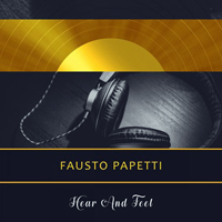 Fausto Papetti - Hear And Feel