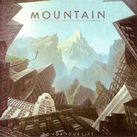 Mountain (USA) - Go For Your Life