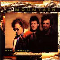 Mountain (USA) - Man's World
