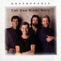 Oak Ridge Boys - Unstoppable