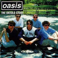 Oasis - The Untold Story