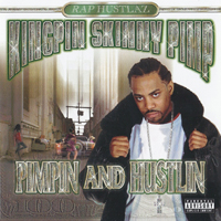 Kingpin Skinny Pimp - Pimpin And Hustlin