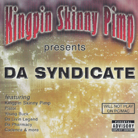 Kingpin Skinny Pimp - Da Syndicate