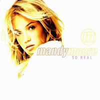 Mandy Moore - So Real