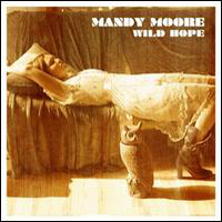 Mandy Moore - Wild Hope