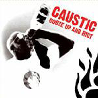 Caustic (USA) - Booze Up And Riot - The Binge Drinking Special Edition (CD 2)