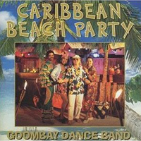 Goombay Dance Band - Carribean Beach Party