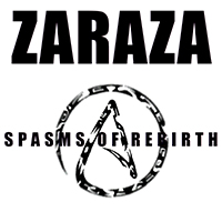 Zaraza - Spasms of Rebirth