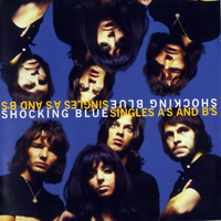Shocking Blue - Singles A's & B's (CD 1)