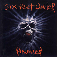 Six Feet Under (USA) - Haunted