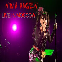 Nina Hagen - Live In Moscow Club B1 2009.10.21