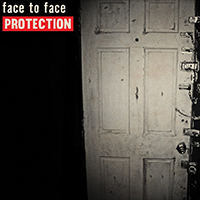 Face To Face (USA) - Protection