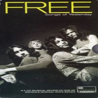 Free (GBR) - Songs Of Yesterday (CD 1)