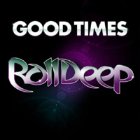 Roll Deep - Good Times (Single)