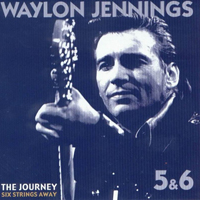 Waylon Jennings - The Journey (12 CD Box): Six Strings Away (CD 5)
