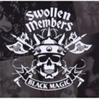 Swollen Members - Black Magic