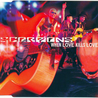 Scorpions (DEU) - When Love Kills Love (Single)
