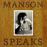 Charles Manson - Manson Speaks (CD 1)