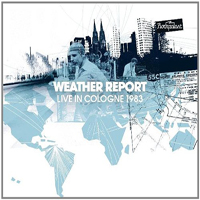 Weather Report - Live in Cologne 1983 (CD 1)