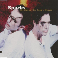 Sparks - The Number One Song In Heaven (Europe Single)