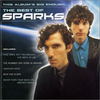 Sparks - This Album's Big Enough - The Best of Sparks