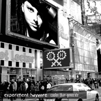 Experiment Haywire - Cooler Than Genocide
