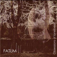 Fatum (RUS, Ekaterinburg) - Obsessions Of Loneliness