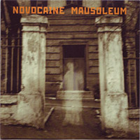 Novocaine Mausoleum - Novocaine Mausoleum