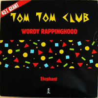 Tom Tom Club - Wordy Rappinghood (12
