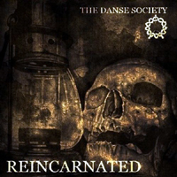 Danse Society - Reincarnated