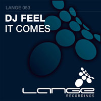 DJ Feel - It Comes (Single)