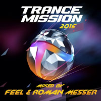 DJ Feel - TranceMission, 2015 - Mixed By Feel & Roman Messer (CD 4)
