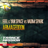 DJ Feel - Feel & Yan Space vs. Vadim Spark - Armageddon (EP)