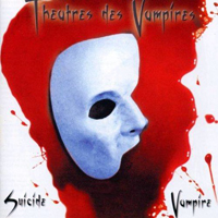 Theatres Des Vampires - The Blackend Collection (CD 4: Suicide Vampire)