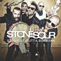 Stone Sour - Straight Outta Burbank (EP)