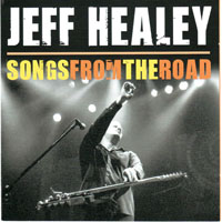 Jeff Healey Band - Songs From The Road