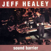 Jeff Healey Band - Sound Barrier