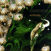 Synaesthesia (CAN) - Embody