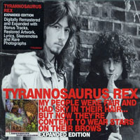 T. Rex - My People Were Fair And Had Sky In Their Hair... But Now They're Content To Wear Stars On Their Brows (Expanded Edition)